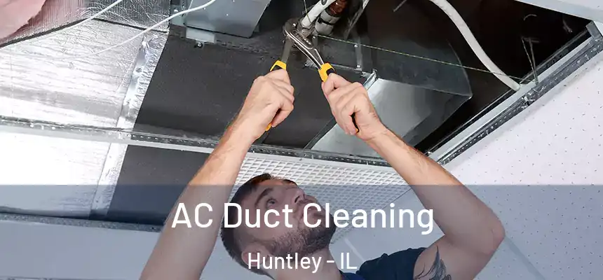  AC Duct Cleaning Huntley - IL